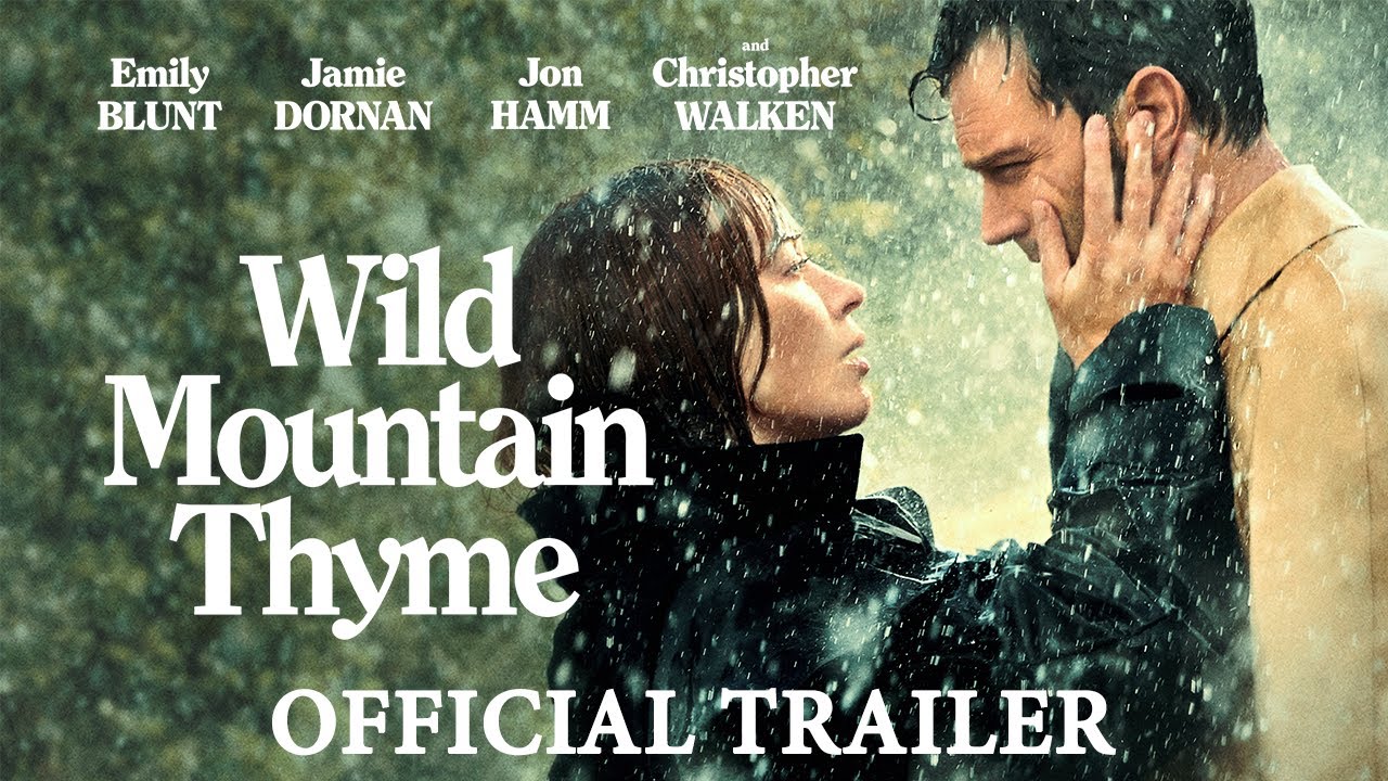 Wild Mountain Thyme (Amor en las montañas), con Emily Blunt y Jamie Dornan