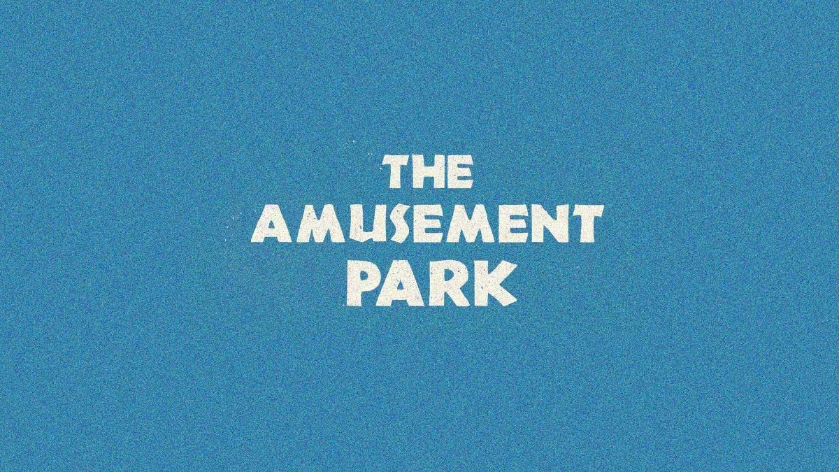 The Amusement Park